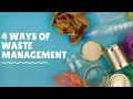 4 Ways of Waste Management