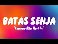 Download Lagu BATAS SENJA - KEMANA KITA HARI INI (Lyrics)