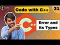 What is Error Compile time Error Run time Error Logical Error Code with C