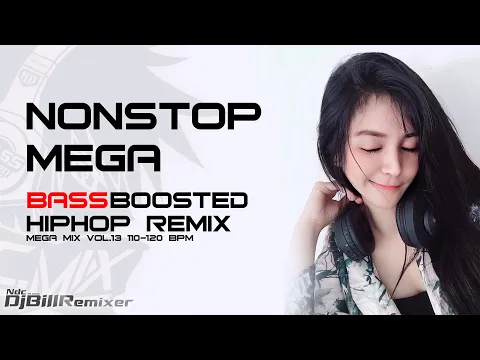 Download MP3 BEST HIP HOP NONSTOP MEGA BASS BOOSTED REMIX Vol.13