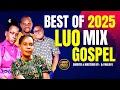 Download Lagu Luo Gospel Mix 2025|Luo Gospel Worship Mix|Luo Gospel Praise|John Okidi, Lavender Obuyah|DJ MALIK D