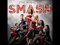 Let Me Be Your Star (SMASH Cast Version) (feat. Katharine McPhee & Megan Hilty) - SMASH Cast