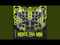 Lagu Mente Pra Mim