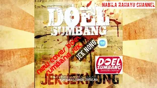 Download doel sumbang-jek jek nong MP3