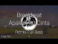 Download Lagu DJ Breakbeat Apakah Itu Cinta Ipank Remix Full Bass Terbaru Free Flm