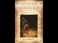 Download Lagu CANTICLES IN CANDLELIGHT (SATB Choir) - Joseph M. Martin
