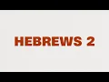 Hebrews 2 2026