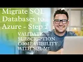 Migrate SQL Databases to Azure-Step 2 VALIDATE SUBSCRIPTION COMPATIBILITY WITH SQL MI