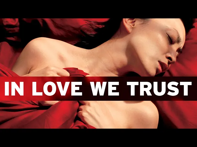 In Love We Trust - Movie Trailer