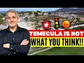 Temecula CA - Pros and Cons