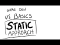 Game UI Programming The Static Approach