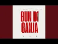 Download Lagu Bun Di Ganja