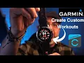 Garmin Watch How To Create A Custom Workout