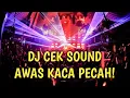 Download Lagu DJ CEK SOUND AYEN PROJECTS BIKIN SPIKER JEBOL (AWAS JANTUNGANG)