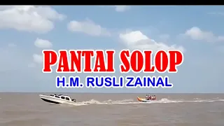 Download Lagu Pantai Solop HM Rusli Zaenal #solopbeach MP3