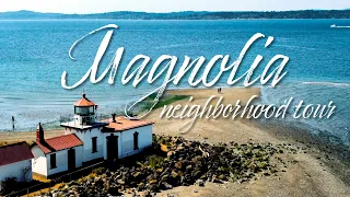 MAGNOLIA Seattle Neighborhood Tour