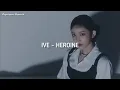 Download Lagu IVE (아이브) - Heroine 'Easy Lyrics'