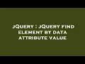 jQuery jQuery find element by data attribute value