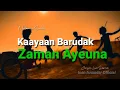 Download Lagu Kaayaan Barudak Zaman Ayeuna-kids zaman now || Nadom Sunda Pepeling
