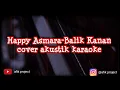 Lagu Happy asmara Balik kanan wae karaoke akustik