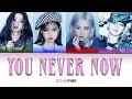 Download Lagu BLACKPINK -  'You Never Know' (Color-coded Han/Rom/Eng 가사)