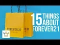15 Things You Didn t Know About FOREVER 21