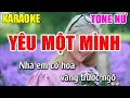 Download Lagu Yêu Một Mình Karaoke Tone Nữ - Beat Karaoke Nhạc Sống 2022 - Lâm Organ