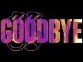 Good In Goodbye - Félix Samuel, Xoro & Wankelmut
