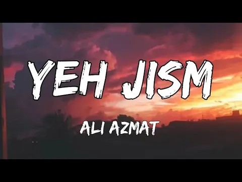 Download MP3 Yeh Jism - Ali Azmat - Jism 2 | Lyrics| Creative Vibes Music
