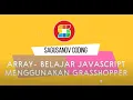 ARRAY - Belajar Javascript Menggunakan GRASSHOPPER