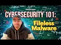 This Malware Leaves NO Files And That s the Problem Cybersecurity 101