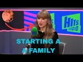 Download Lagu Taylor Swift discusses her plans to start a family with Travis Kelce on Hits Radio.