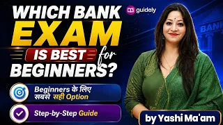 which bank exam is best for beginners complete step by step guide for beginners yashi maam