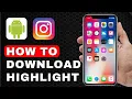 How to Download Instagram Highlights Android Tutorial 2025