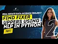 Real Estate Data Science Project Find Fixer Uppers using NLP in Python Part 2