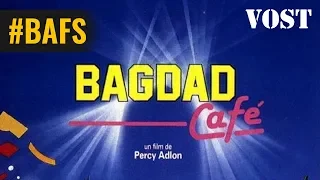 Bagdad Café – Bande Annonce VOST