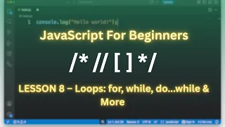 JavaScript Full Course for Beginners Lesson 8 - Loops for while do while More