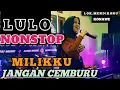 Download Lagu 💥🎼VIRAL LULO NONSTOP MILIKKU🎼JANGAN CEMBURU🔰VOC KIKI FT DJ ANDRY⏺Lok Mendikonu