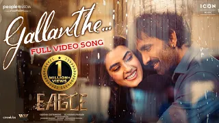 gallanthe video song eagle movie songs ravi teja kavya thapar karthik gattamneni davzand