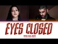 Download Lagu JISOO X ZAYN 'EYES CLOSED' Lyrics (Color Coded Lyrics)