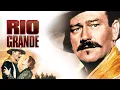 Rio Grande 1950 Movie John Wayne Maureen O Hara Fact Review