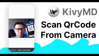 KivyMD Tutorial - Scan QrCode From Camera