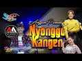 Download Lagu AA JAYA MUSIC | ANGGUN PRAMUDITA - NYONGGO KANGEN |EDISI NOSTALGIA