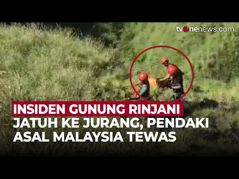 Jatuh Ke Jurang, Pendaki Asal Malaysia Tewas di Gunung Rinjani