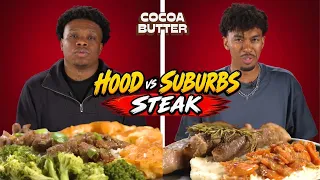 Hood vs Suburbs: We Try Each Others Steak | Taste Wars