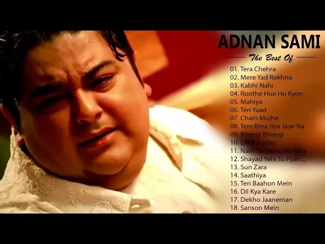 Download MP3 Adnan Sami - Tera Chehra / Best Of ADNAN SAMI ❤ Adnan Sami Top Hit Songs 🔥 Bollywood 2019 most song