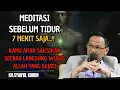 Download Lagu Meditasi sebelum tidur ,kamu akan saksikan secara langsung wujud Allah 🔴KH syaiful karim #tauhid 