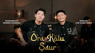 ora kolu saur masdddho ft hendra kumbara official live music video 