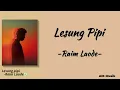 🌅 Lesung Pipi – Raim Laode 🤎🎶 | AIK Musik ✨ (Lyrics)