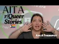 Therapist Reacts to Shocking Queer Reddit Stories